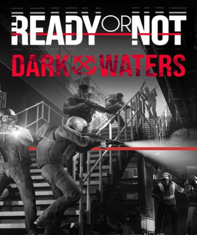 Ready or Not: Dark Waters (DLC)