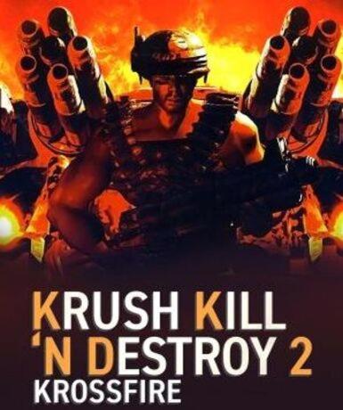 Krush Kill ‘N Destroy 2: Krossfire (Steam)