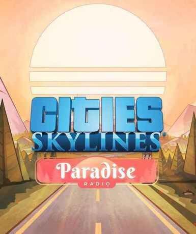 Cities: Skylines - Paradise Radio (DLC) (Steam)