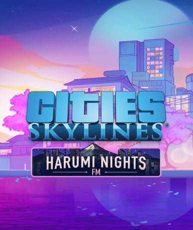 Cities: Skylines - Harumi Nights FM (DLC) (Steam)