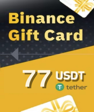 Binance 77 USDT (Gift Card)