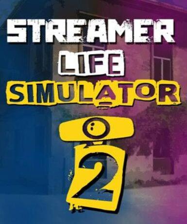 Streamer Life Simulator 2 (Steam) (EU)