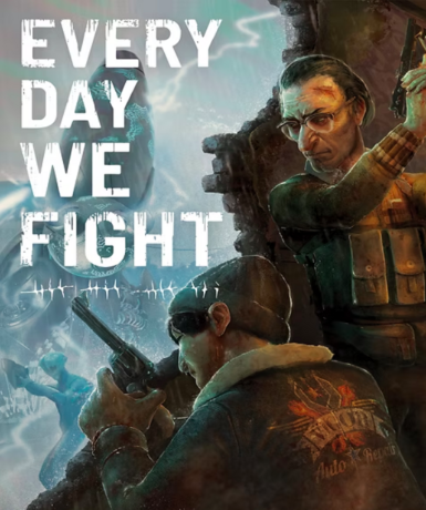 Every Day We Fight (Steam)