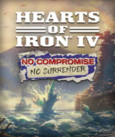Hearts of Iron IV - No Compromise, No Surrender (DLC) (Steam)