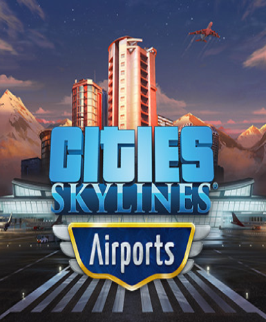 Cities: Skylines - Airports (DLC)