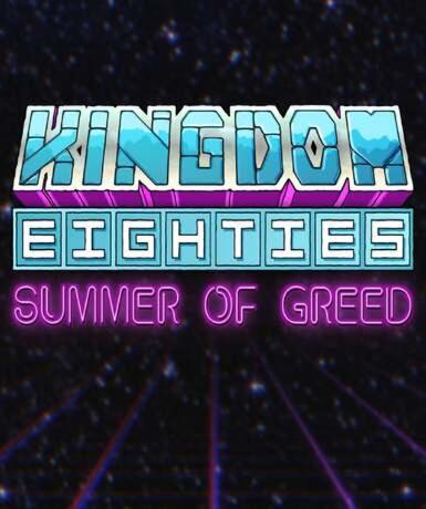 Kingdom Eighties (Steam)