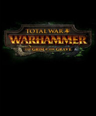 Total War: Warhammer - The Grim &amp; The Grave (DLC)