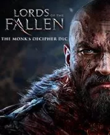 Lords of the Fallen - Monk Decipher (DLC)