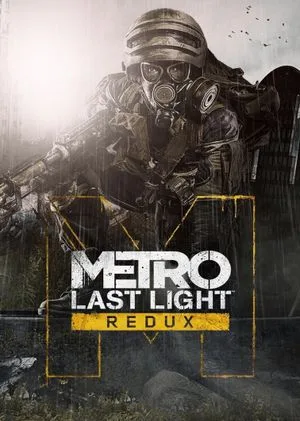 Metro: Last Light Redux Steam Key EUROPE