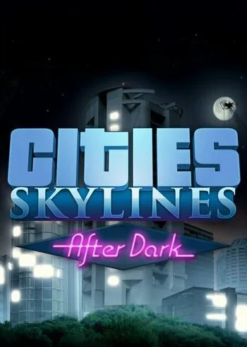 Cities: Skylines After Dark Steam Key LATAM