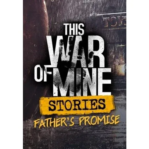 This War of Mine: Stories - Father's Promise Steam Key GLOBAL
