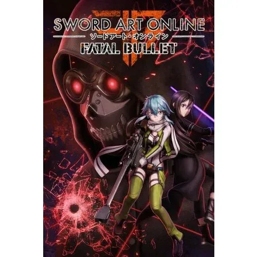 SWORD ART ONLINE: Fatal Bullet Steam Key GLOBAL