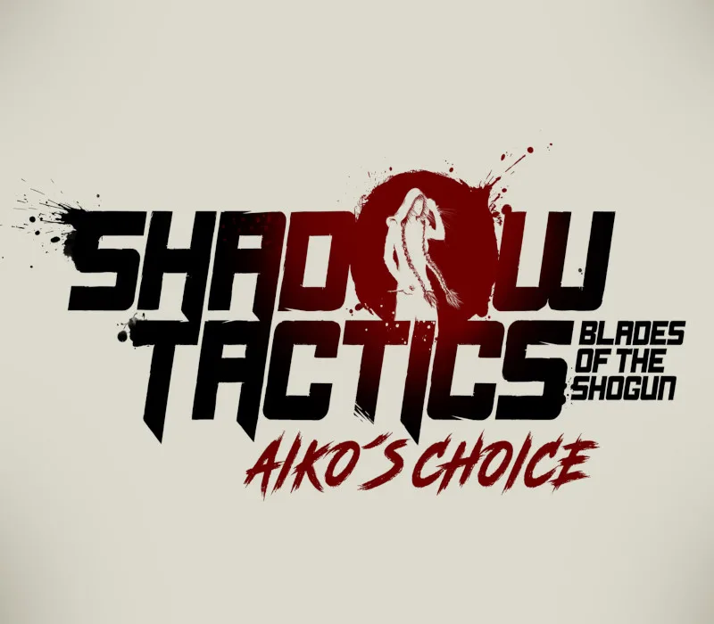 Shadow Tactics: Blades of the Shogun - Aiko's Choice EU PC Steam Altergift