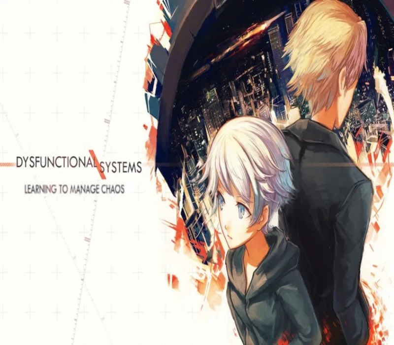 Dysfunctional Systems: Learning to Manage Chaos Steam Gift