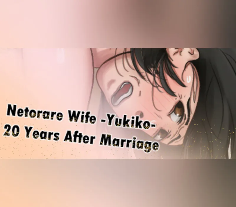 Netorare Wife -Yukiko- 20 Years After Marriage Steam CD Key