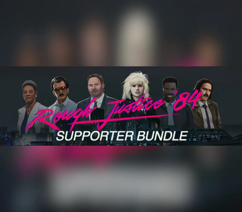 Rough Justice: '84 Supporter Bundle Steam CD Key