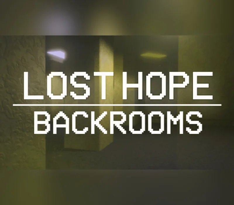 Lost Hope: Backrooms Steam CD Key