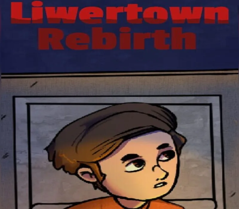 Liwertown : Rebirth Steam CD Key