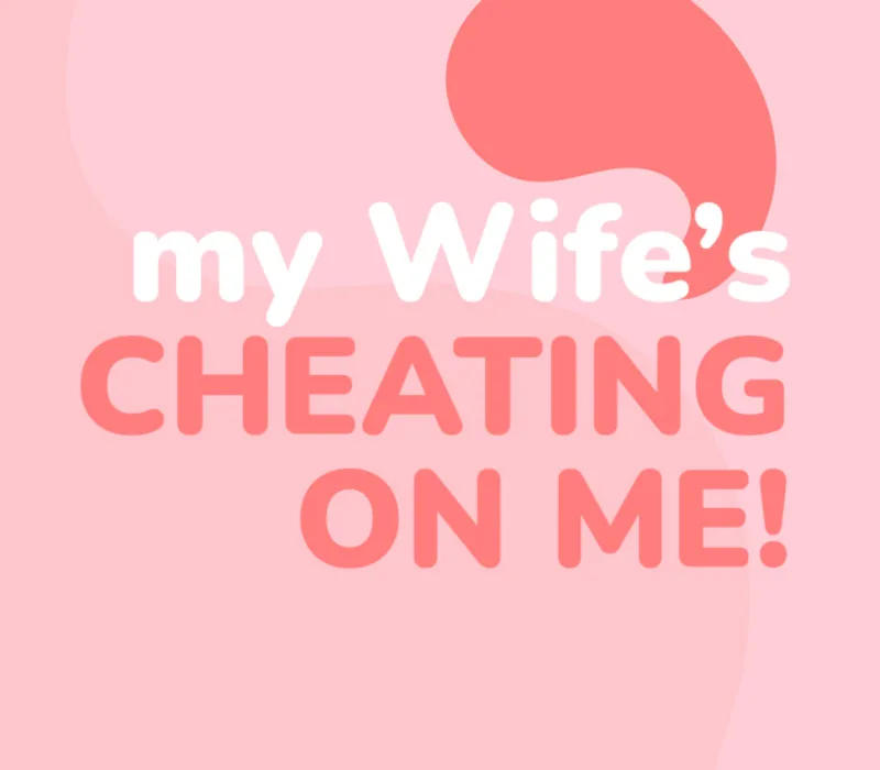 My wife's cheating on me! PC Steam CD Key
