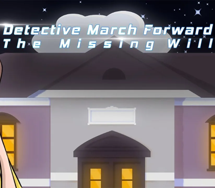 Detective March Forward - The Missing Will PC Steam CD Key