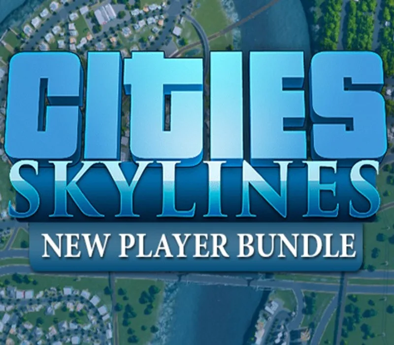 Cities: Skylines: New Player Bundle EU PC Steam CD Key