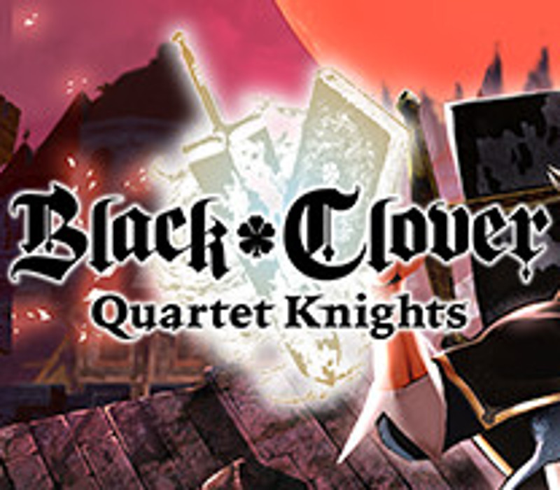 Black Clover: Quartet Knights PC Steam CD Key