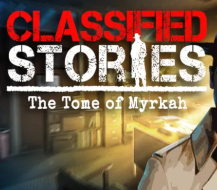 Classified Stories: The Tome of Myrkah Steam CD Key