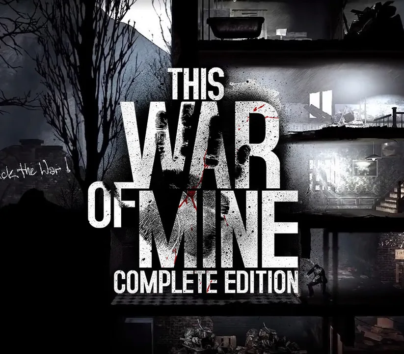 This War of Mine: Complete Edition EU Steam CD Key